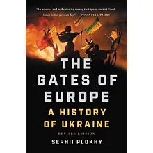 The Gates of Europe: A History of Ukraine