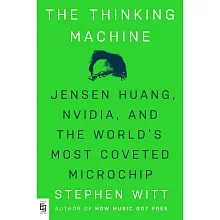   黃仁勳傳：輝達創辦人如何打造全球最搶手的晶片