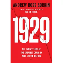 1929: The Inside Story of the Greatest Crash in Wall Street History