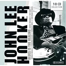 約翰李胡克 / 約翰李胡克 - 藍調祈療人 (10CD)