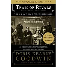 Team of Rivals: The Political Genius of Abraham Lincoln