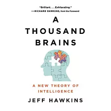 A Thousand Brains: A New Theory of Intelligence
