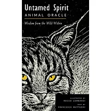 Untamed Spirit: Animal Oracle (50 Cards and Guidebook)