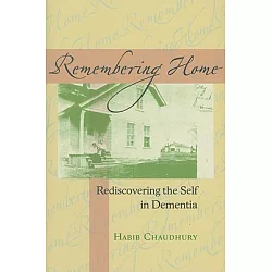 博客來 Remembering Home Rediscovering The Self In Dementia - 