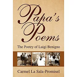 Papa's Poems: The Poetry of Luigi Benigno: Sala-Promisel, Carmel La:  9781441505811: : Books
