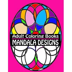Stress Coloring Books For Adults: Mandala Coloring Book