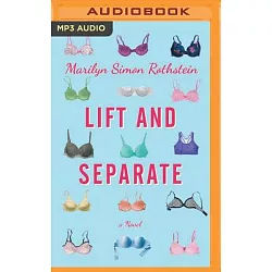 Lift and Separate by Marilyn Simon Rothstein - Audiobook 