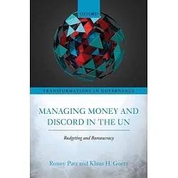 博客來 Managing Money And Discord In The Un Budgeting And Bureaucracy