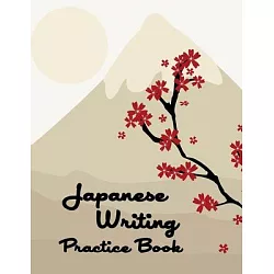 Japanese Writing Practice Book: Practice Traditional Japanese