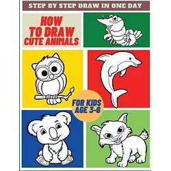 How To Draw Animals: Learn How To Draw Animal Books For Kids, Step