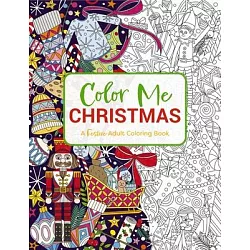 博客來-Color Me Christmas: A Festive Adult Coloring Book