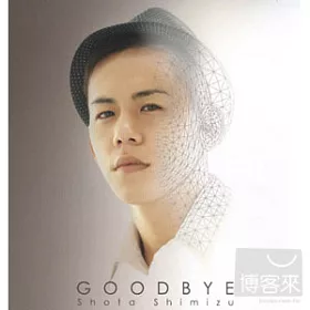 博客來 清水翔太 Goodbye Cd Dvd