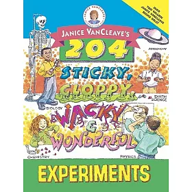 博客來 Janice Vancleave S 204 Sticky Gloppy Wacky And Wonderful Experiments