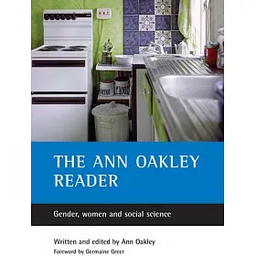 博客來-The Ann Oakley Reader: Gender, Women and Social Science