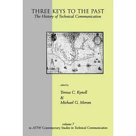 博客來 Three Keys To The Past The History Of Technical Communication