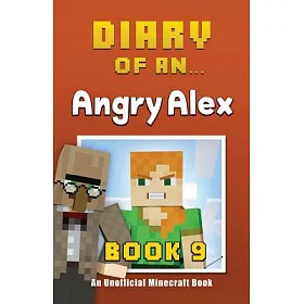 博客來 Diary Of An Angry Alex An Unofficial Minecraft Book