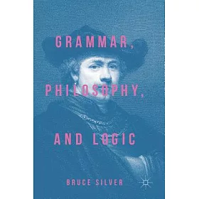 博客來 Grammar Philosophy And Logic