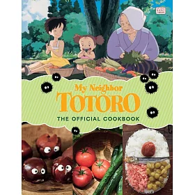 龍貓動畫官方料理食譜 My Neighbor Totoro: The Official Cookbook