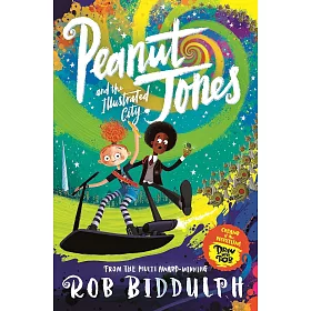 Peanut Jones and the Illustrated City: From the Creator of Draw with Rob