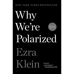  Why We’’re Polarized<br><br>