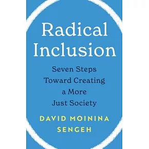 Radical Inclusion: Seven Steps Toward Creating a More Just Society