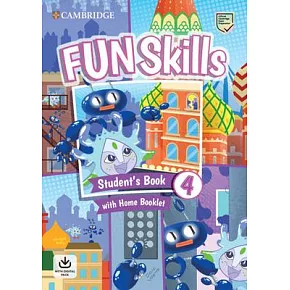 Fun Skills Level 4 Student’s Book and Home Booklet with Online Activities