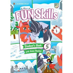 Fun Skills Level 5 Student’s Book and Home Booklet with Online Activities