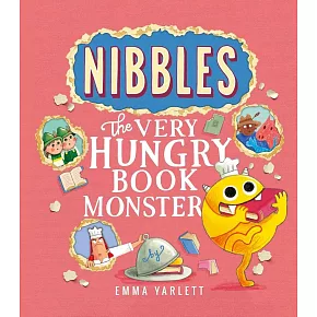 【特殊書中書設計】愛吃書的小怪獸：尋找完美之書 Nibbles: The Very Hungry Book Monster (Nibbles #5)
