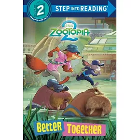 迪士尼 《動物方城市2》動畫改編故事讀本 Better Together (4-7歲適讀，Step into Reading, Level 2) Disney Zootopia 2