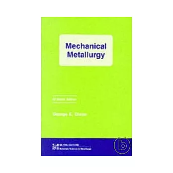 Mechanical Metallurgy SI Metric Edition