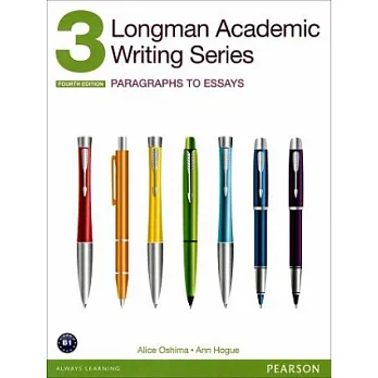Longman Academic Writing Series 3：Paragraphs to Essays, 4/e