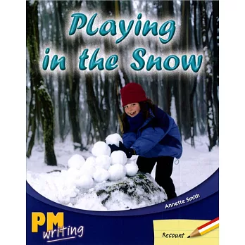 PM Writing 1 Red/Yellow 5/6 Playing in the Snow