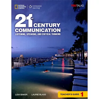 21st Century Communication 1: Listening, Speaking and Critical Thinking:Teacher’s Guide