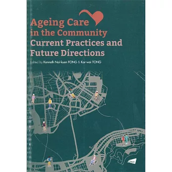 Ageing care in the community  : current practices and future directions