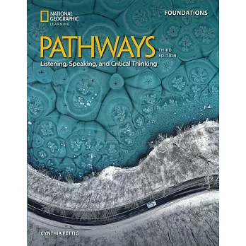 Pathways：Listening，Speaking，and CriticalThinking (Foundations) 3/e SB + Spark Platform