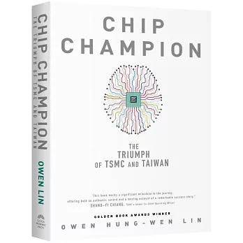 Chip Champion  The Triumph of TSMC and Taiwan