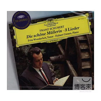 Schubert: Die schone Mullerin、3 Lieder / Fritz Wunderlich, Tenor / Hubert Giesen, Piano