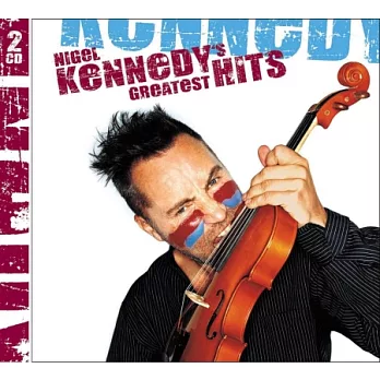 Nigel Kennedy: The Greatest Hits/ Vivaldi, Massenet, Satie, Debussy, Kreisler, Bruch, Sibelius, Elgar ＆ others