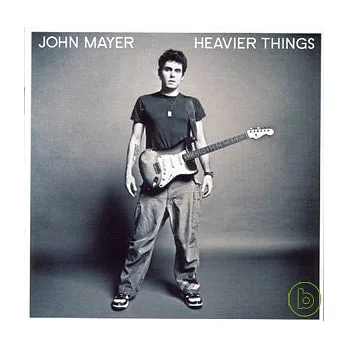 John Mayer / Heavier Things