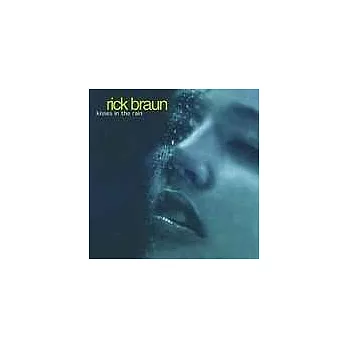 Rick Braun / Kisses in the Rain