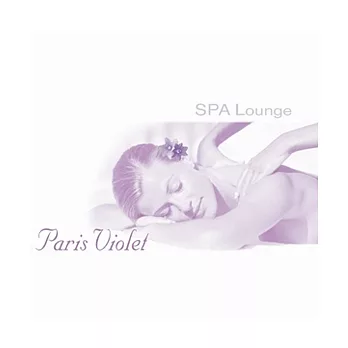 V.A. / SPA Lounge ~ Paris Violet