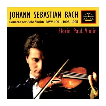 J.S. Bach - Sonatas / Florin Paul - Violin