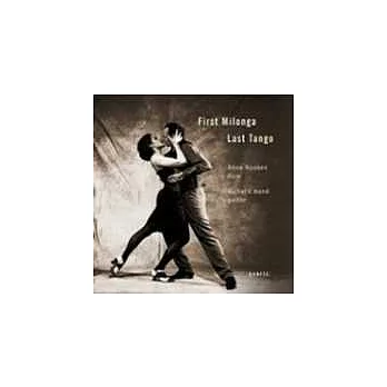 Anna Noakes；Richard Hand / First Milonga Last Tango