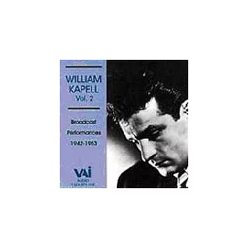 William Kapell / William Kapell in Concert Vol.2