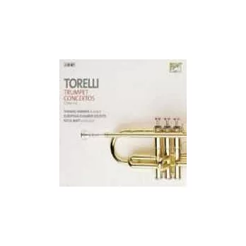 Thomas Hammes / Torelli: Trumpet Concertos Complete