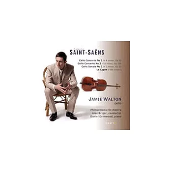 Jamie Walton / Saint-Saens: Cello Concertos & Sonata