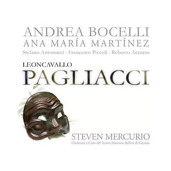 Leoncavallo：Pagliacci / Bocelli, Martinez, Mercurio Conducts Orchestra e Coro del Teatro Massimo Bellini di Catania