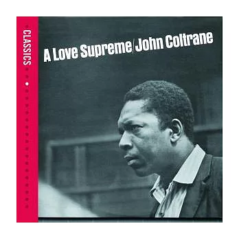 John Coltrane / A Love Supreme