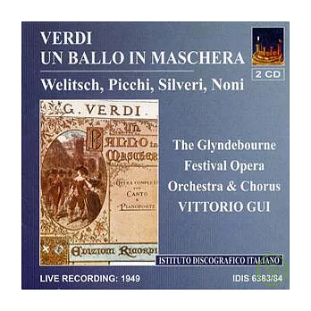 Verdi :Un Ballo in Maschera / Vittorio Gui, The Glyndebourne Festival Opera Orchestra & Chorus