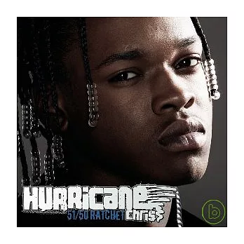 Hurricane Chris / 51/50 Ratchet